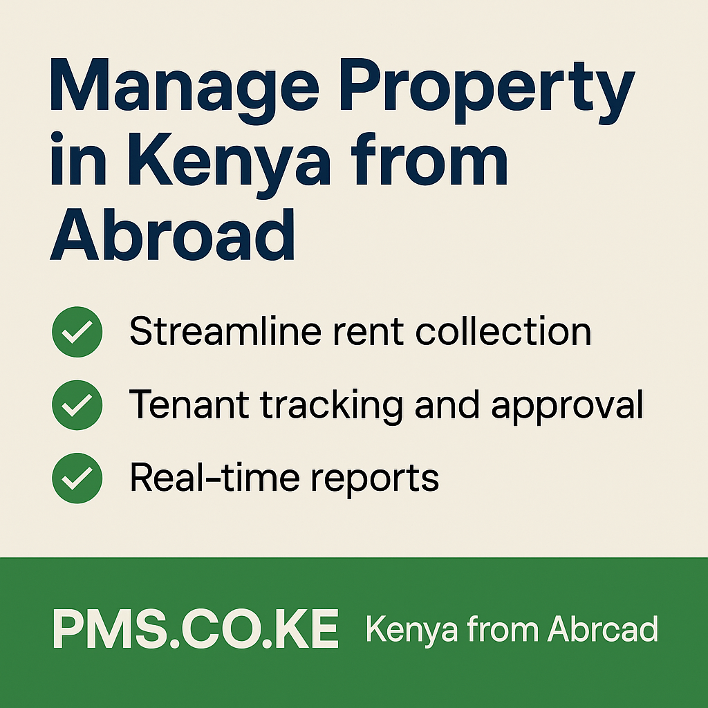 Manage Property in Kenya from Abroad