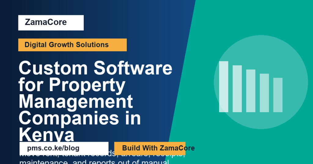 Custom Software for Property Management Companies in Kenya
