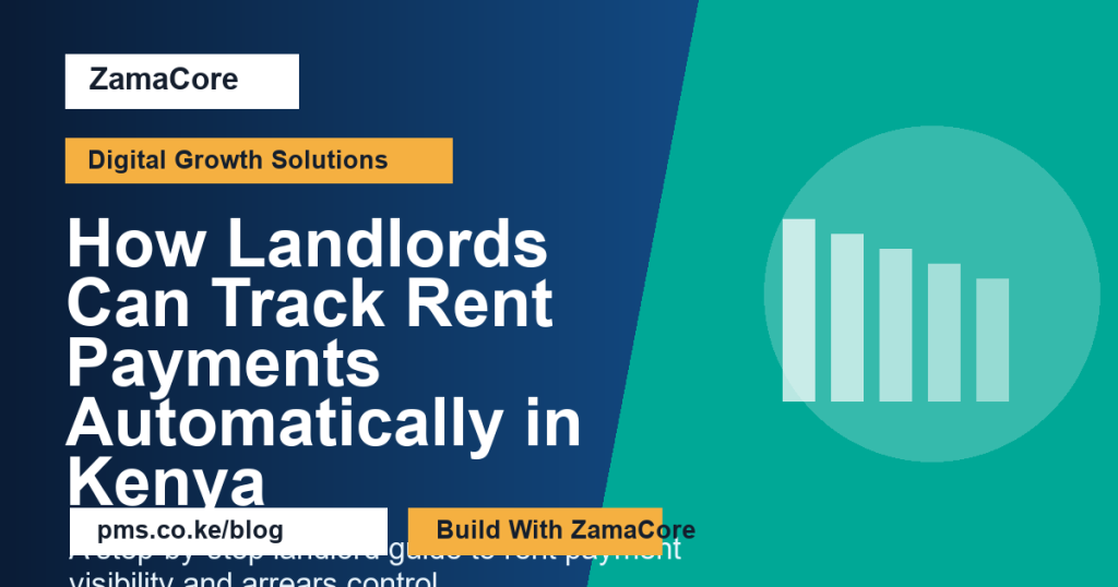 How Landlords Can Track Rent Payments Automatically in Kenya