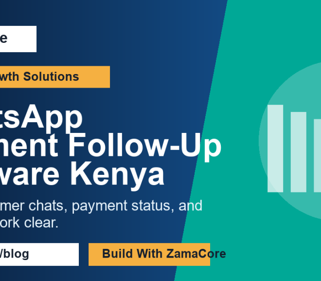 WhatsApp Payment Follow-Up Software in Kenya: Keeping Chats, Balances, and Jobs Clear