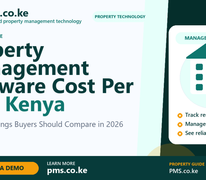 Property Management Software Cost Per Unit Kenya: 10 Smart Things Buyers Should Compare in 2026