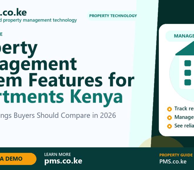 Property Management System Features for Apartments Kenya: 10 Smart Things Buyers Should Compare in 2026