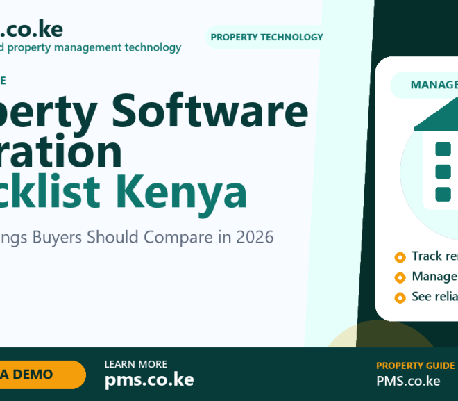 Property Software Migration Checklist Kenya: 10 Smart Things Buyers Should Compare in 2026