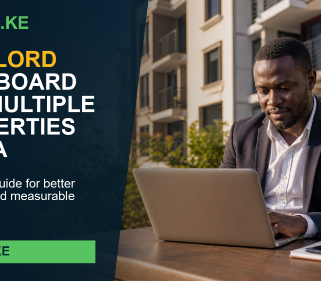 Landlord Dashboard for Multiple Properties Kenya: 10 Smart Things Buyers Should Compare in 2026