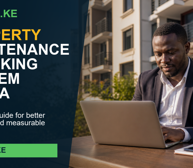 Property Maintenance Tracking System Kenya: 10 Smart Things Buyers Should Compare in 2026